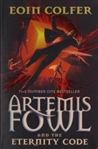 Eoin Colfer - Artemis Fowl and the Eternity Code. Artemis Fowl, Der Geheimcode, englische Ausgabe