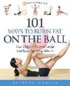Liz Garcia, Lizbeth Garcia - 101 Ways to Burn Fat on the Ball