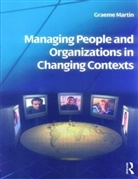 Graeme Martin - Managing People and Organizations in Changing Contexts