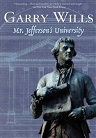 Garry Wills - Mr. Jefferson's University