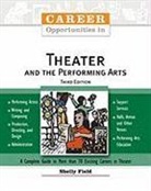 Shelly Field - Career Opportunities in Theater and the Performing Arts