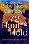 Bebe Moore Campbell - 72 Hour Hold