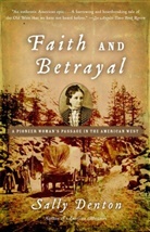 Sally Denton - Faith and Betrayal