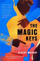 Albert Murray - The Magic Keys
