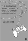 Aphra Kerr, Kerr Aphra - Business and Culture of Digital Games