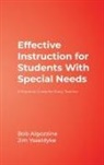 Bob Algozzine, Bob Ysseldyke Algozzine, Robert Algozzine, James E. Ysseldyke, Jim Ysseldyke - Effective Instruction for Students With Special Needs
