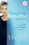 Tammy Trent - Learning to Breathe Again