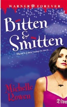 Michelle Rowen - Bitten and Smitten