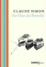 Claude Simon - Das Haar der Berenike
