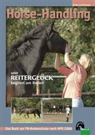 Britta Schöffmann - Horse Handling oder Reiterglück beginnt am Boden