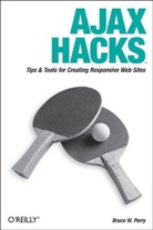 Bruce Perry, Bruce W. Perry, Perry Bruce - Ajax Hacks