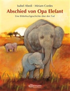 Isabel Abedi, Miriam Cordes, Miriam Cordes - Abschied von Opa Elefant