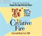 Clarissa Pinkola Estes, Clarissa Pinkola Est's - The Creative Fire audio CD (Hörbuch)