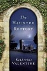 Katherine Valentine - The Haunted Rectory