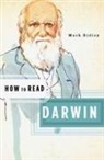 Mark Ridley, Simon Critchley - How to Read Darwin