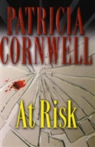 Patricia Cornwell, Patricia D. Cornwell - At Risk