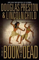Lincoln Child, Douglas Preston - The Book of the Dead