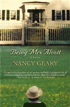 Nancy Geary - Being Mrs. Alcott