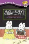 Rosemary Wells - Max and Ruby's Show-and-tell