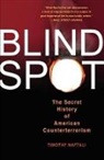 Tim Naftali, Timothy Naftali - Blind Spot