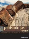 Douglas Palmer - Prehistoric Past Revealed