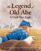 Kathy-Jo Wargin, Laurie Caple - The Legend of Old Abe
