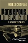 Mark De Castrique, Mark De Castrique - Dangerous Undertaking