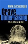 Mark De Castrique, Mark de Castrique - Grave Undertaking