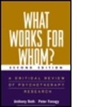 Peter Fonagy, Glenys Parry, Anthony Roth, Mary Target, Robert Woods, Peter Fonagy... - What Works for Whom?
