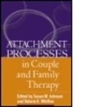 Cindy Hazan, Susan M. Johnson, Mario Mikulincer, Dory A. Schachner, Valerie E. Whiffen - Attachment Processes in Couple and Family Therapy