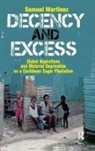 Samuel Martinez, Martinez Samuel - Decency And Excess