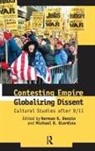 Norman K. Denzin, Norman K. (EDT)/ Giardina Denzin, Denzin Norman K., Michael D. Giardina, Norman K. Denzin, Michael D. Giardina - Contesting Empire, Globalizing Dissent
