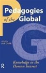 Arif Dirlik, Arif (EDT) Dirlik, Dirlik Arif, Arif Dirlik - Pedagogies of the Global Knowledge in the Human Interest