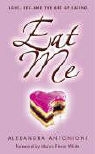 Alexandra Antonioni - Eat Me