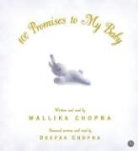Mallika Chopra, Mallika/ Chopra Chopra, Deepak Chopra, Mallika Chopra - 100 Promises To My Baby