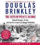 Douglas Brinkley, Douglas G. Brinkley, Douglas/ Brinkley Brinkley, Douglas Brinkley, Douglas G. Brinkley - The Boys Of Pointe Du Hoc (Audiolibro)