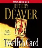 Jeffery Deaver, Jeffery/ Boutsikaris Deaver, Dennis Boutsikaris - The Twelfth Card
