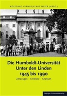 Wolfgan Girnus, Wolfgang Girnus, MEIER, Klaus Meier - Die Humboldt-Universität Unter den Linden 1945 bis 1990