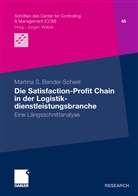 Martina St. Bender, Martina Stefanie Bender, Martina S Bender-Scheel, Martina S. Bender-Scheel - Die Satisfaction-Profit Chain in der Logistikdienstleistungsbranche