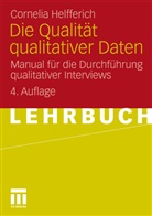 Cornelia Helfferich - Die Qualität qualitativer Daten