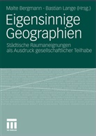 Malt Bergmann, Malte Bergmann, Lange, Lange, Bastian Lange - Eigensinnige Geographien