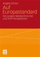 Angela Schorr - Auf Europastandard