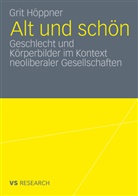 Grit Höppner - Alt und schön