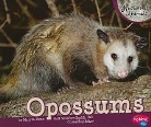 Mary R. Dunn, Gail Saunders-Smith - Opossums