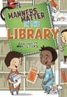 Lori Mortensen, Lori/ Hunt Mortensen, Lisa Hunt - Manners Matter in the Library