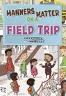 Lori Mortensen, Lori/ Hunt Mortensen, Lisa Hunt - Manners Matter on a Field Trip
