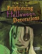 Catherine Ipcizade - How to Make Frightening Halloween Decorations