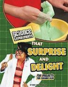 Sheri Bell-Rehwoldt - Science Experiments That Surprise and Delight