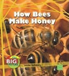 Louise Spilsbury, Louise A. Spilsbury - How Bees Make Honey