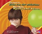 Lori Shores, Gail Saunders-Smith - Como hacer un globo con olor misterioso; How to Make a Mystery Smell